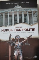 Antara Hukum dan Politik : Membedah Putusan MK dalam Sengketa Pilpres 2024