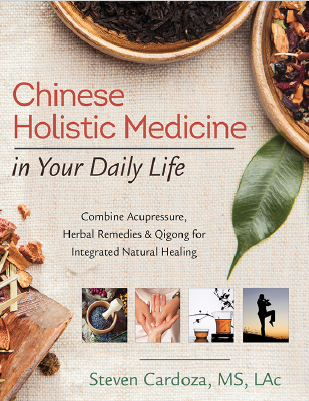 Chinese Holistic Medicine in Your Daily Life: Combine Acupressure, Herbal Remedies & Qigong for Integrated Natural Healing (AKUPRESUR)